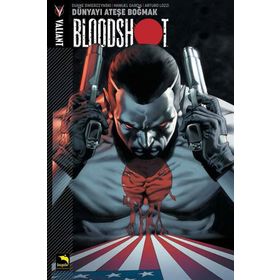 Bloodshot Cilt 1 - Dünyayı Ateşe Boğmak - Duane Swierczynski