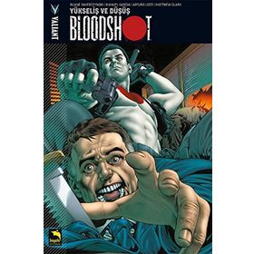 Bloodshot Cilt 2 - Yükseliş ve Düşüş - Duane Swierczynski