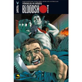 Bloodshot Cilt 2 - Yükseliş ve Düşüş - Duane Swierczynski