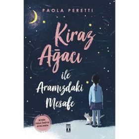 Bloomsbury Kiraz Ağacı ile Aramızdaki Mesafe - Paola Peretti