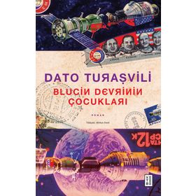 Blucin Devrinin Çocukları - Dato Turaşvili