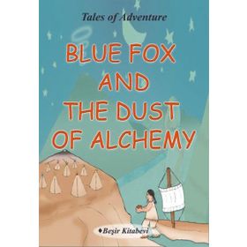 Blue Fox And The Dust Of Alchemy - Serkan Koç