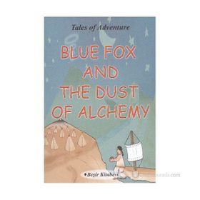 Blue Fox And The Dust Of Alchemy - Serkan Koç