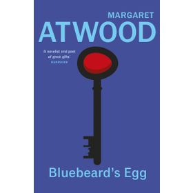 Bluebeard's Egg and Other Stories