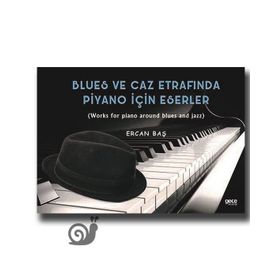 Blues ve Caz Etrafında Piyano İçin Eserler-Ercan Baş