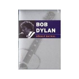 BOB DYLAN - GÖKALP BAYKAL
