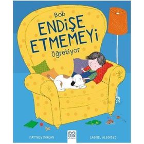 Bob Endişe Etmemeyi Öğretiyor - Gabriel Alborozo