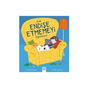 Bob Endişe Etmemeyi Öğretiyor - Gabriel Alborozo