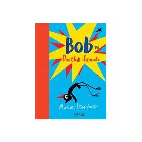 Bob ve Dostluk Sanatı-Fom Kitap