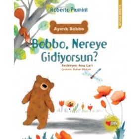 Bobbo, Nereye Gidiyorsun? - Roberto Piumini
