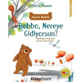 Bobbo, Nereye Gidiyorsun? - Roberto Piumini