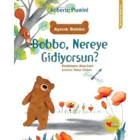 Bobbo, Nereye Gidiyorsun? - Roberto Piumini