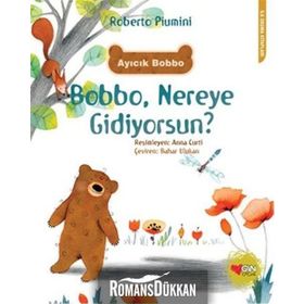 Bobbo, Nereye Gidiyorsun? - Roberto Piumini