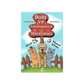 Bobi ve Arkadaşlarının Maceraları - Tuğba Aydemir