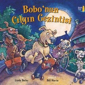 Bobo'nun Çılgın Gezintisi - Linda Bailey