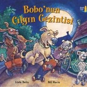 Bobo'nun Çılgın Gezintisi - Linda Bailey