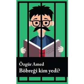 Böbreği Kim Yedi? - Özgür Amed