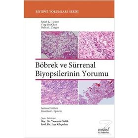 Böbrek ve Sürrenal Biyopsilerinin Yorumu - Satish K. Tickoo