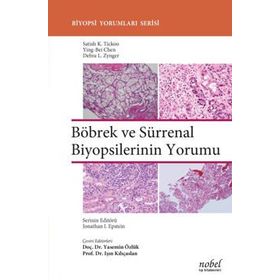 Böbrek ve Sürrenal Biyopsilerinin Yorumu - Satish K. Tickoo
