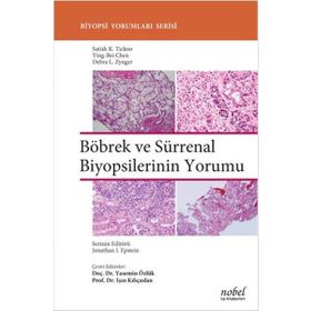 Böbrek ve Sürrenal Biyopsilerinin Yorumu - Satish K. Tickoo