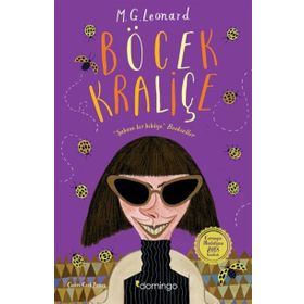 Böcek Kraliçe - M. G. Leonard