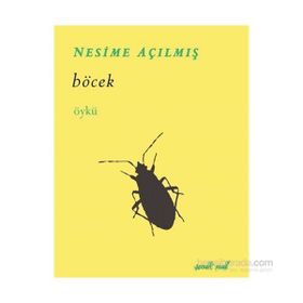 Böcek - Nesime Açılmış