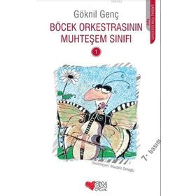 Böcek Orkestrasının Muhteşem Sınıfı 1 - Göknil Genç