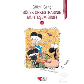 Böcek Orkestrasının Muhteşem Sınıfı 2 - Göknil Genç