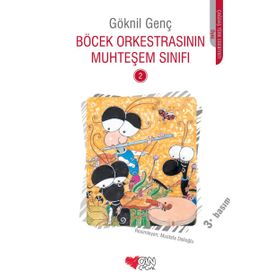 Böcek Orkestrasının Muhteşem Sınıfı 2 - Göknil Genç