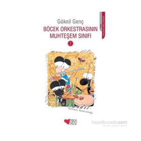 Böcek Orkestrasının Muhteşem Sınıfı 2 - Göknil Genç