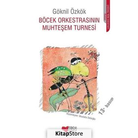 Böcek Orkestrasının Muhteşem Turnesi - Göknil Genç