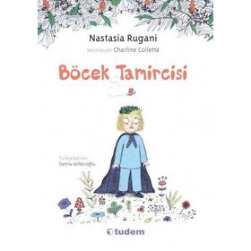 Böcek Tamircisi - Nastasia Rugani