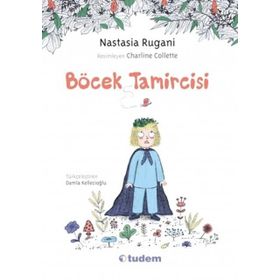 Böcek Tamircisi - Nastasia Rugani