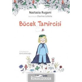 Böcek Tamircisi - Nastasia Rugani