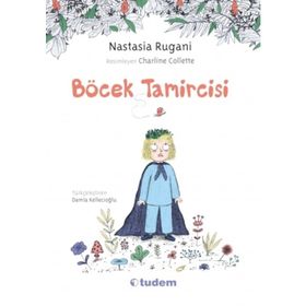 Böcek Tamircisi - Nastasia Rugani