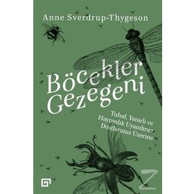 Böcekler Gezegeni - Anne Sverdrup-Thygeson