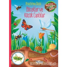 Böcekler ve Küçük Canlılar-Araştırma Dizisi - Kolektif