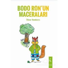 Bodo Ronun Maceraları - İlknur Hambarcı