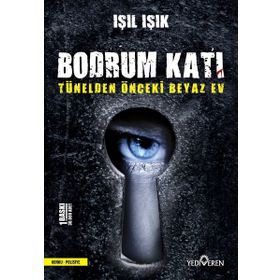 Bodrum Katı - Tünelden Önceki Beyaz Ev - Yediveren Yayınları