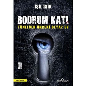 Bodrum Katı - Tünelden Önceki Beyaz Ev - Yediveren Yayınları