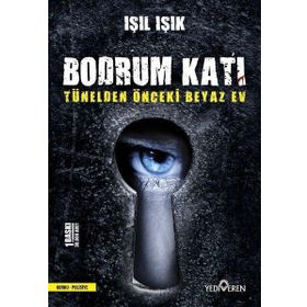 Bodrum Katı - Tünelden Önceki Beyaz Ev - Yediveren Yayınları