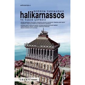 Bodrum Yarımadası, Halikarnassos ve Yakın Çevresi - Erdal Yazıcı
