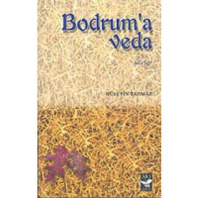 BODRUM'A VEDA - HÜSEYIN TAHMAZ
