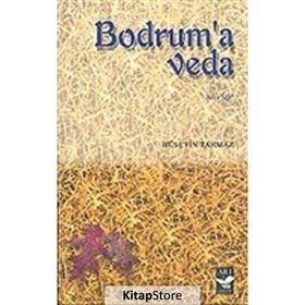 BODRUM'A VEDA - HÜSEYIN TAHMAZ