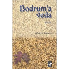 BODRUM'A VEDA - HÜSEYIN TAHMAZ