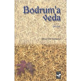 BODRUM'A VEDA - HÜSEYIN TAHMAZ