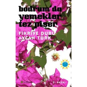 BODRUMDA YEMEKLER TEZ PİŞER - FIKRIYE DURU, AYCAN TÜRK