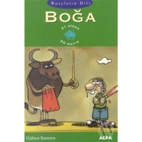 BOĞA BURÇLARIN DILI (21 NISAN - 20 MAYIS) - GÜLTEN SUVEREN