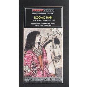 BOĞAÇ HAN DEDE KORKUT HIKAYELERI 1 - GENEL