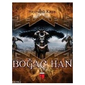 Boğaç Han - Hayrullah Kaya